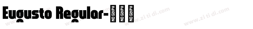 Eugusto Regular字体转换